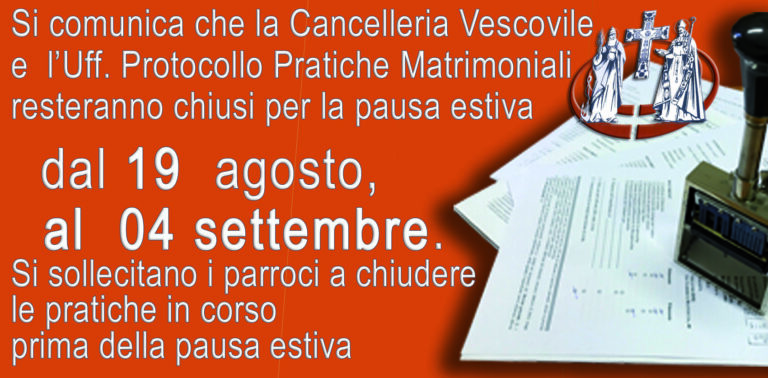 Cancelleria Vescovile: 19 agosto al 4 settembre chiusura estiva
